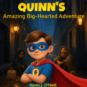 Quinn's Amazing Big-Hearted Adventure